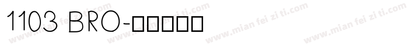 1103 BRO字体转换